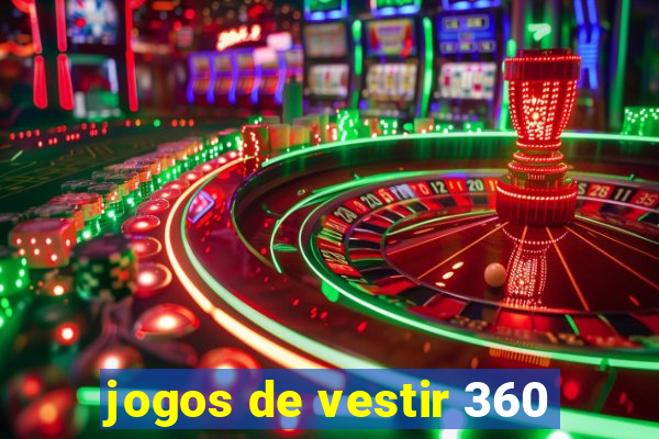 jogos de vestir 360